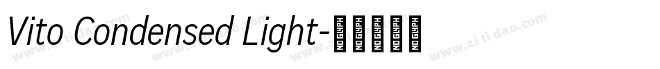 Vito Condensed Light字体转换